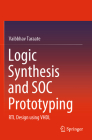 Logic Synthesis and Soc Prototyping: Rtl Design Using VHDL Cover Image