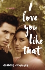 I Love You Like That Cover Image