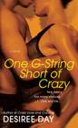 One G-String Short of Crazy By Desiree Day Cover Image
