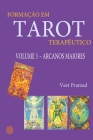 Formação Em Tarot Terapêutico - Volume 1 - Arcanos Maiores Cover Image