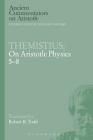 Themistius: On Aristotle Physics 5-8 (Ancient Commentators on Aristotle) Cover Image