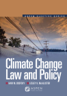 Climate Change Law and Policy (Aspen Elective) Cover Image