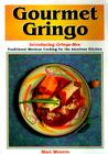 Gourmet Gringo By Mari Meyers Cover Image