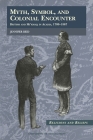 Myth, Symbol, and Colonial Encounter: British and Mi'kmaq in Acadia, 1700-1867 (Religion and Beliefs) By Jennifer Reid Cover Image