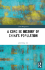 A Concise History of China's Population (China Perspectives) Cover Image