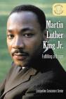 Martin Luther King Jr.: Fulfilling a Dream (Peaceful Protesters) By Jacqueline Conciatore Senter Cover Image