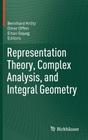 Representation Theory, Complex Analysis, and Integral Geometry By Bernhard Krötz (Editor), Omer Offen (Editor), Eitan Sayag (Editor) Cover Image