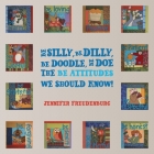 Be Silly, Be Dilly, Be Doodle, Be Doe The Be Attitudes We Should Know! By Jennifer Freudenburg Cover Image