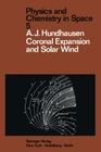 Coronal Expansion and Solar Wind (Physics and Chemistry in Space #5) By A. J. Hundhausen Cover Image
