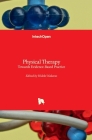 Physical Therapy - Towards Evidence-Based Practice: Towards Evidence-Based Practice By Hideki Nakano (Editor) Cover Image