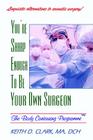 You're Sharp Enough to Be Your Own Surgeon Cover Image