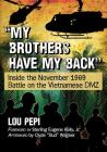 My Brothers Have My Back: Inside the November 1969 Battle on the Vietnamese DMZ By Lou Pepi Cover Image