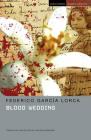 Blood Wedding (Mse) (Student Editions) By Federico Garcia Lorca, Gwynne Edwards, Gwynne Edwards (Introduction by) Cover Image