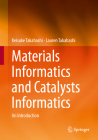 Materials Informatics and Catalysts Informatics: An Introduction Cover Image