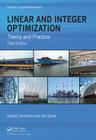 Linear and Integer Optimization: Theory and Practice, Third Edition (Advances in Applied Mathematics) By Gerard Sierksma, Yori Zwols Cover Image