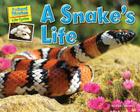A Snake's Life (Animal Diaries: Life Cycles) By Ellen Lawrence Cover Image