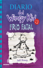 Frío fatal / The Meltdown (Diario Del Wimpy Kid #13) By Jeff Kinney Cover Image