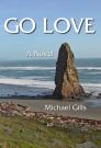Go Love By Michael Gills Cover Image