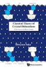 Classical Theory of Crystal Dislocations: From Iron to Gallium Nitride Cover Image