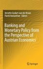 Banking and Monetary Policy from the Perspective of Austrian Economics Cover Image
