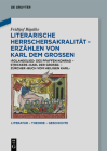 Literarische Herrschersakralität - Erzählen von Karl dem Großen (Literatur - Theorie - Geschichte #26) Cover Image