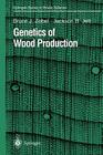 Genetics of Wood Production By Bruce J. Zobel, Jackson B. Jett Cover Image