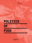 Politics of Food By Dani Burrows (Editor), Aaron Cezar (Editor) Cover Image