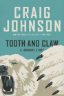 Tooth and Claw: A Longmire Story (A Longmire Mystery) Cover Image