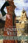 Conquering William By Sarah Hegger Cover Image