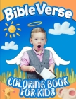Bible Verse Coloring Book for kids: 30 Color Pages of cute animals & verses with prayers for Ages 6 - 12 Cover Image