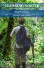 Crossing North: Tribulations of a Cuban Doctor By Betty Viamontes Cover Image