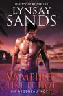 Vampires Like It Hot: An Argeneau Novel By Lynsay Sands Cover Image