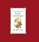 Life's Little Book of Faith and Hope By Jo Petty Cover Image