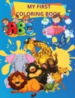 My First Coloring Book: Books for Toddlers and Kids ages 1,2,3, 4 Boys, Girls By Melinda Read Cover Image