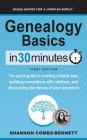 Genealogy Basics In 30 Minutes: The quick guide to creating a family tree, building connections with relatives, and discovering the stories of your an By Shannon Combs-Bennett Cover Image