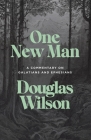 One New Man: A Commentary on Galatians and Ephesians By Douglas Wilson Cover Image
