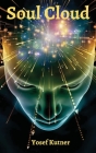 Soul Cloud By Yosef Kutner Cover Image