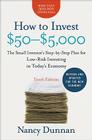 How to Invest $50-$5,000 10e: The Small Investor's Step-by-Step Plan for Low-Risk Investing in Today's Economy Cover Image