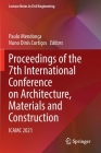 Proceedings of the 7th International Conference on Architecture, Materials and Construction: Icamc 2021 (Lecture Notes in Civil Engineering #226) By Paulo Mendonça (Editor), Nuno Dinis Cortiços (Editor) Cover Image