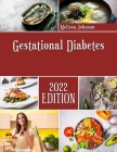 Gestational Diabetes: Making great Casseroles by hand By Melissa Johnson Cover Image