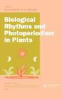 Biological Rhythms and Photoperiodism in Plants (Environmental Plant Biology) Cover Image