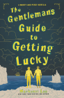 The Gentleman’s Guide to Getting Lucky (Montague Siblings Novella) Cover Image