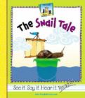 The Snail Tale (Rhyme Time) By Mary Elizabeth Salzmann Cover Image