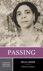 Passing (Norton Critical Editions) By Nella Larsen, Carla Kaplan (Editor) Cover Image