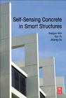 Self-Sensing Concrete in Smart Structures Cover Image