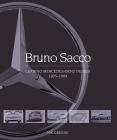 Bruno Sacco: Leading Mercedes-Benz Design 1975-1999 By Nicholas Greene Cover Image