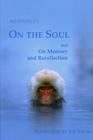 On the Soul and on Memory and Recollection Cover Image