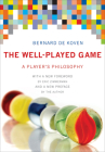 The Well-Played Game: A Player's Philosophy By Bernard De Koven Cover Image