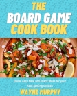The Board Game Cook Book Cover Image