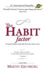 The Habit Factor: An Innovative Method to Align Habits with Goals to Achieve Success By Martin Grunburg Cover Image